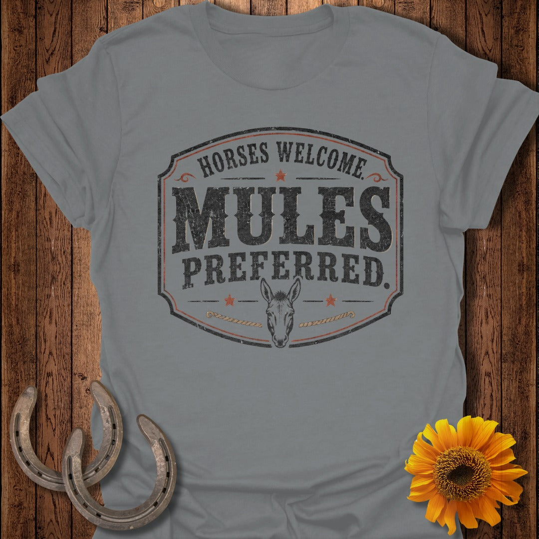 Grey t-shirt with distressed text "Horses Welcome Mules Preferred" and a mule head graphic.