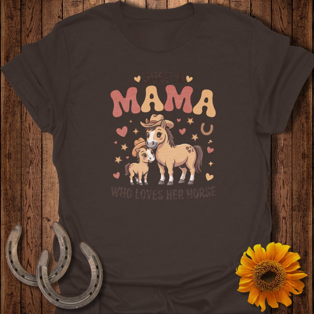 Mama and baby horse graphic with text "JUST A MAMA WHO LOVES HER HORSES".