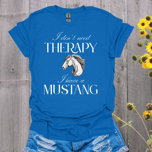 Need Therapy Mustang Horse T-Shirt