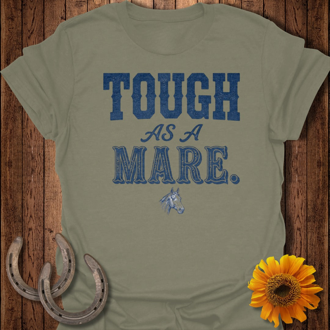 Olive green t-shirt with "TOUGH AS A MARE." text and horse graphic.