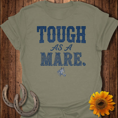 Olive green t-shirt with "TOUGH AS A MARE." text and horse graphic.