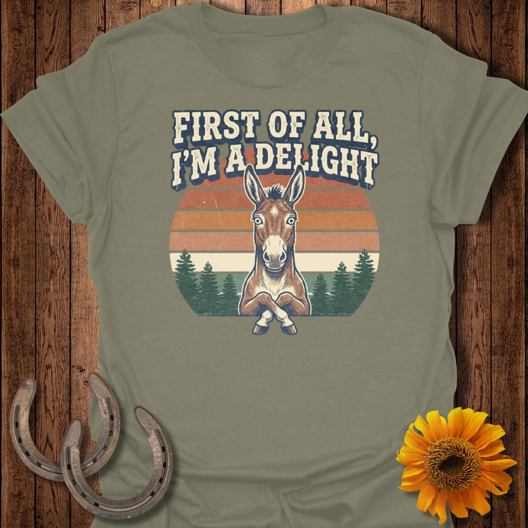 T-shirt with a donkey and text "First of all, I'm a delight."