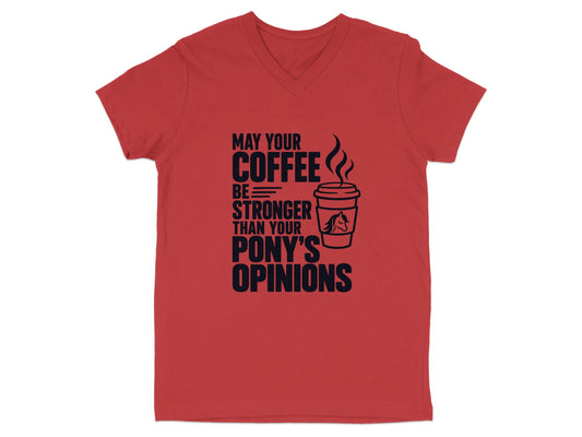 Red t-shirt with "May your coffee be stronger than your pony's opinions" text and coffee cup graphic.