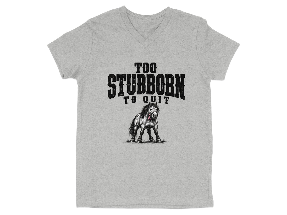 Grey t-shirt with "TOO STUBBORN TO QUIT" text and horse graphic.