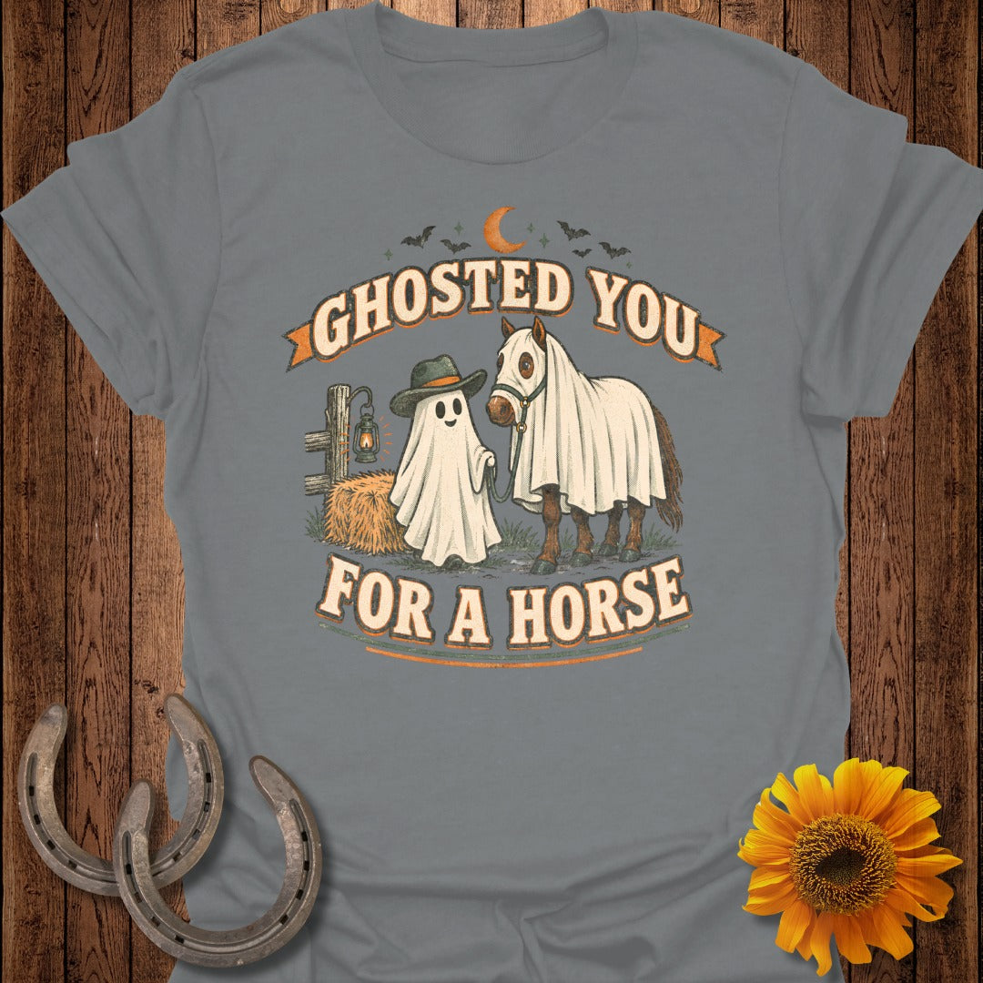 Ghost wearing hat with horse covered in sheet, text "Ghosted You For A Horse".