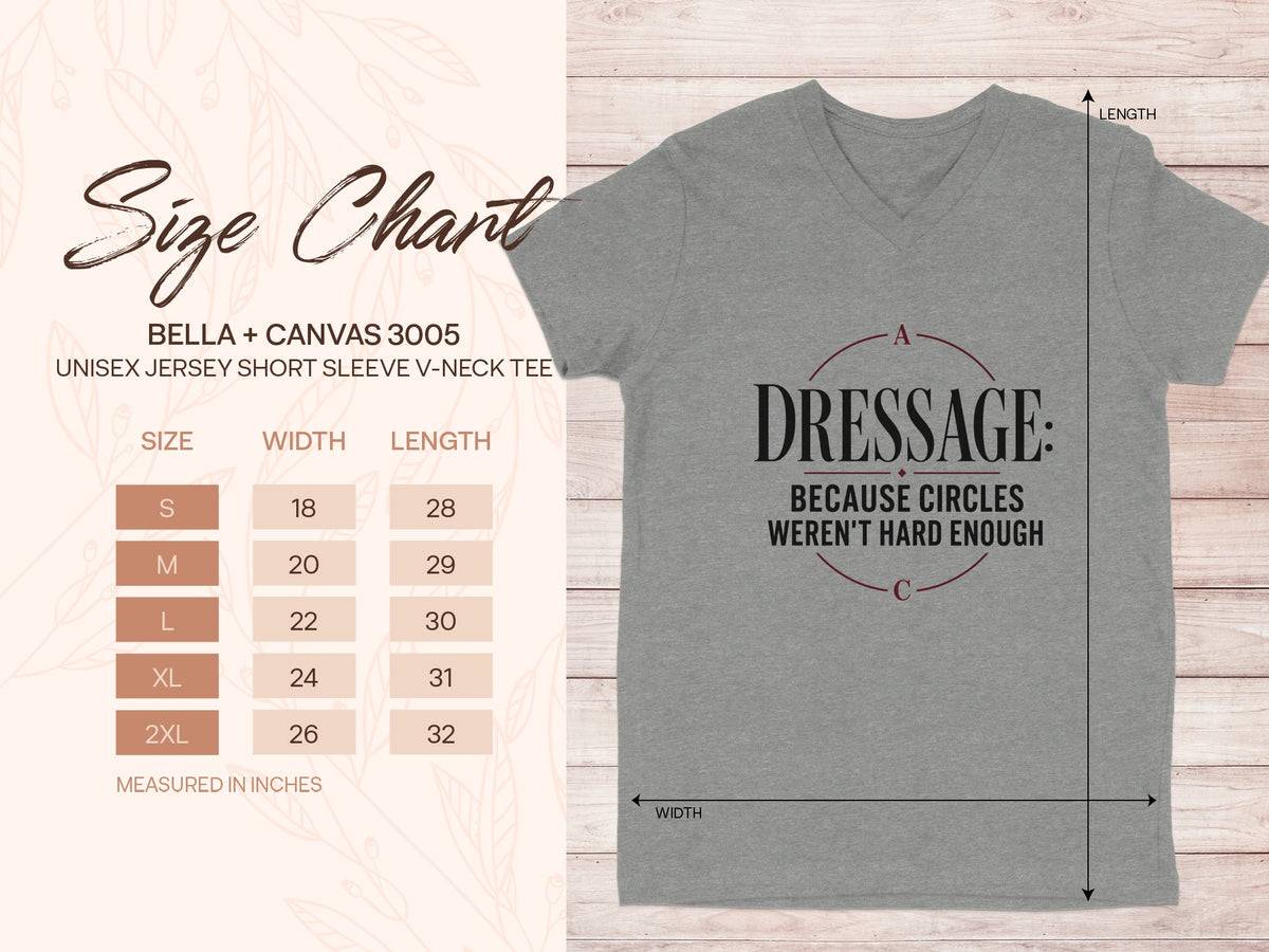 Grey v-neck tee with "DRESSAGE: BECAUSE CIRCLES WEREN'T HARD ENOUGH" text and size chart.