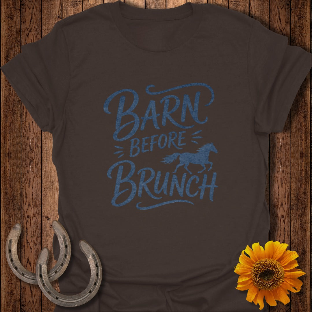 Brown t-shirt with "Barn Before Brunch" text and horse graphic.