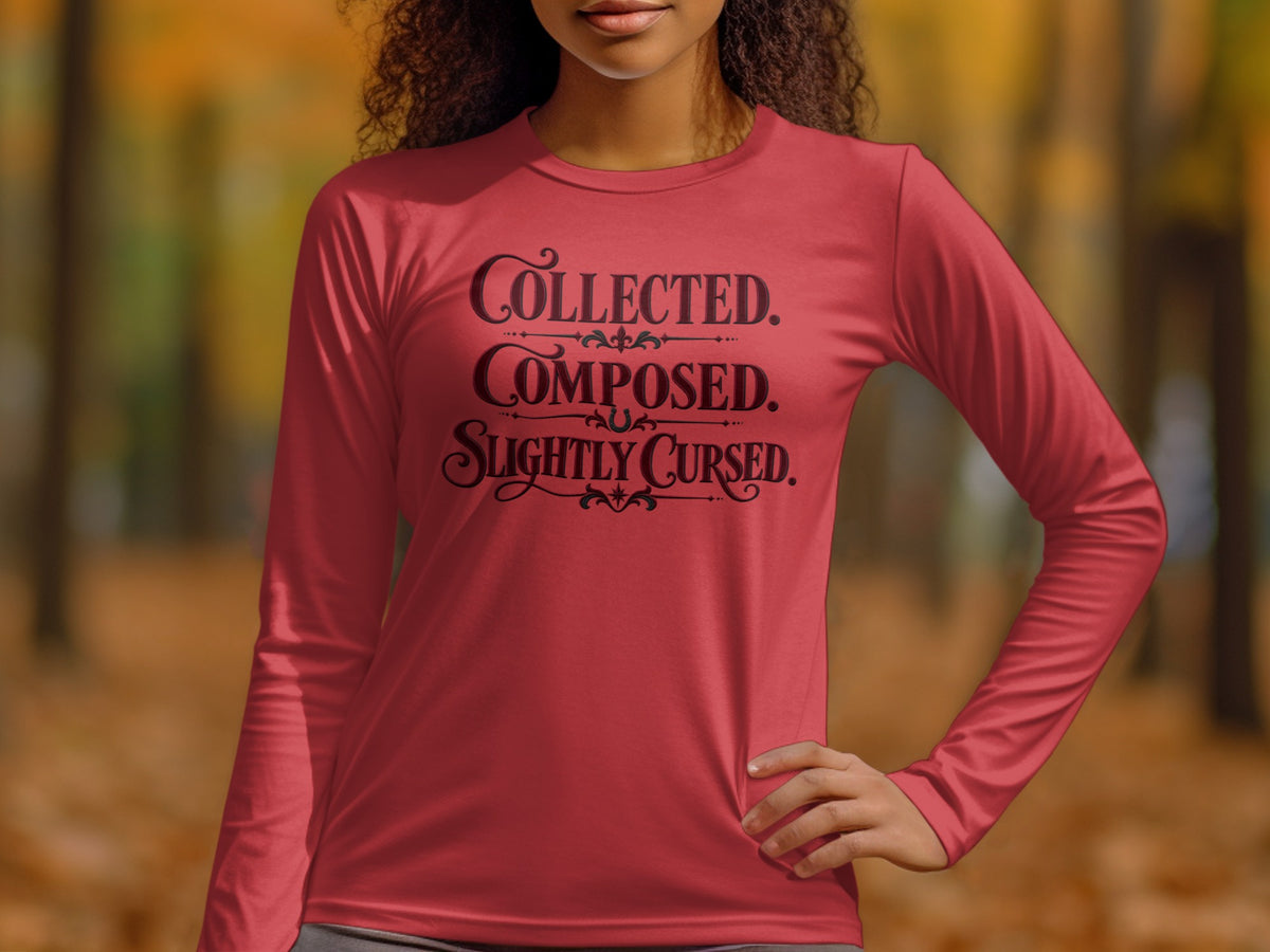 Red long-sleeve shirt with "Collected. Composed. Slightly Cursed." text.