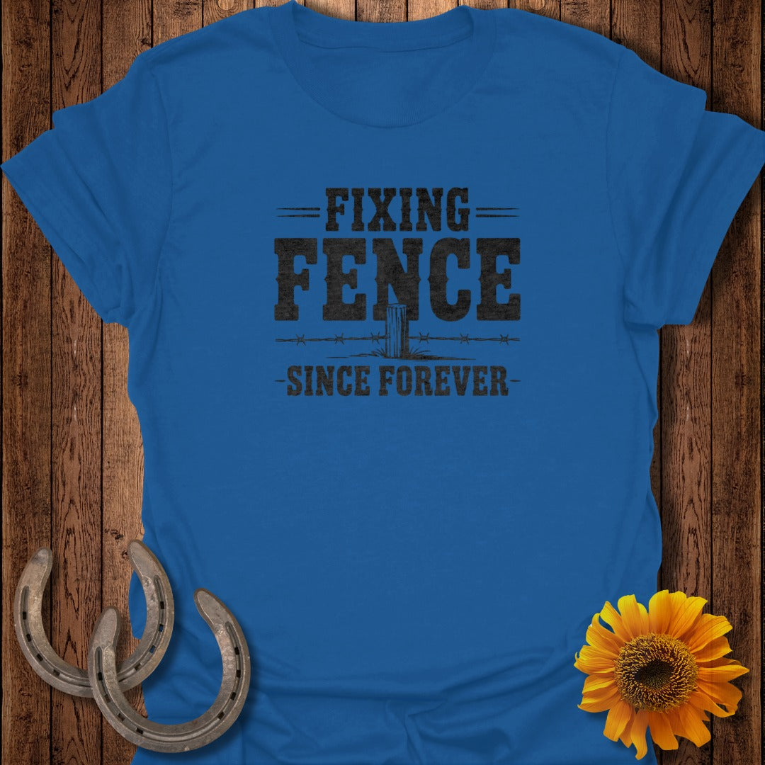 Blue t-shirt with "FIXING FENCE - SINCE FOREVER" text and barbed wire design.