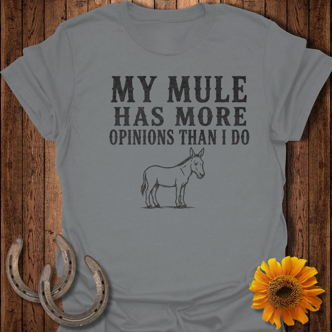 T-shirt with text "MY MULE HAS MORE OPINIONS THAN I DO" and illustrated mule.