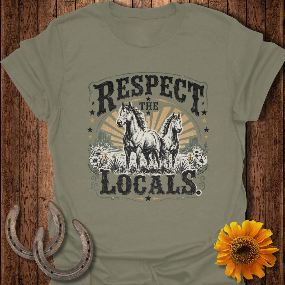 T-shirt with horses and text "Respect the Locals" in a vintage western style.