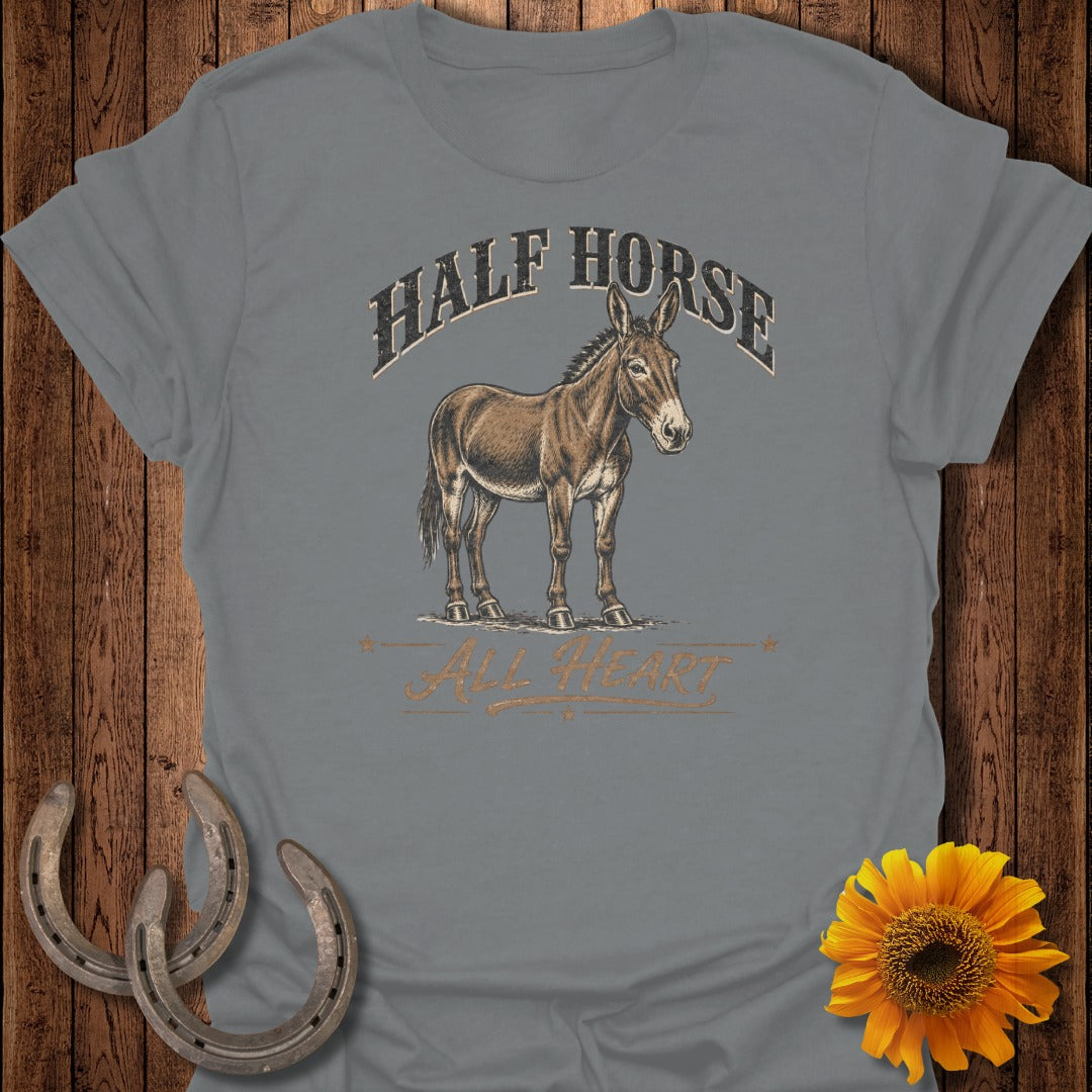 Grey t-shirt with a donkey illustration and "Half Horse All Heart" text.