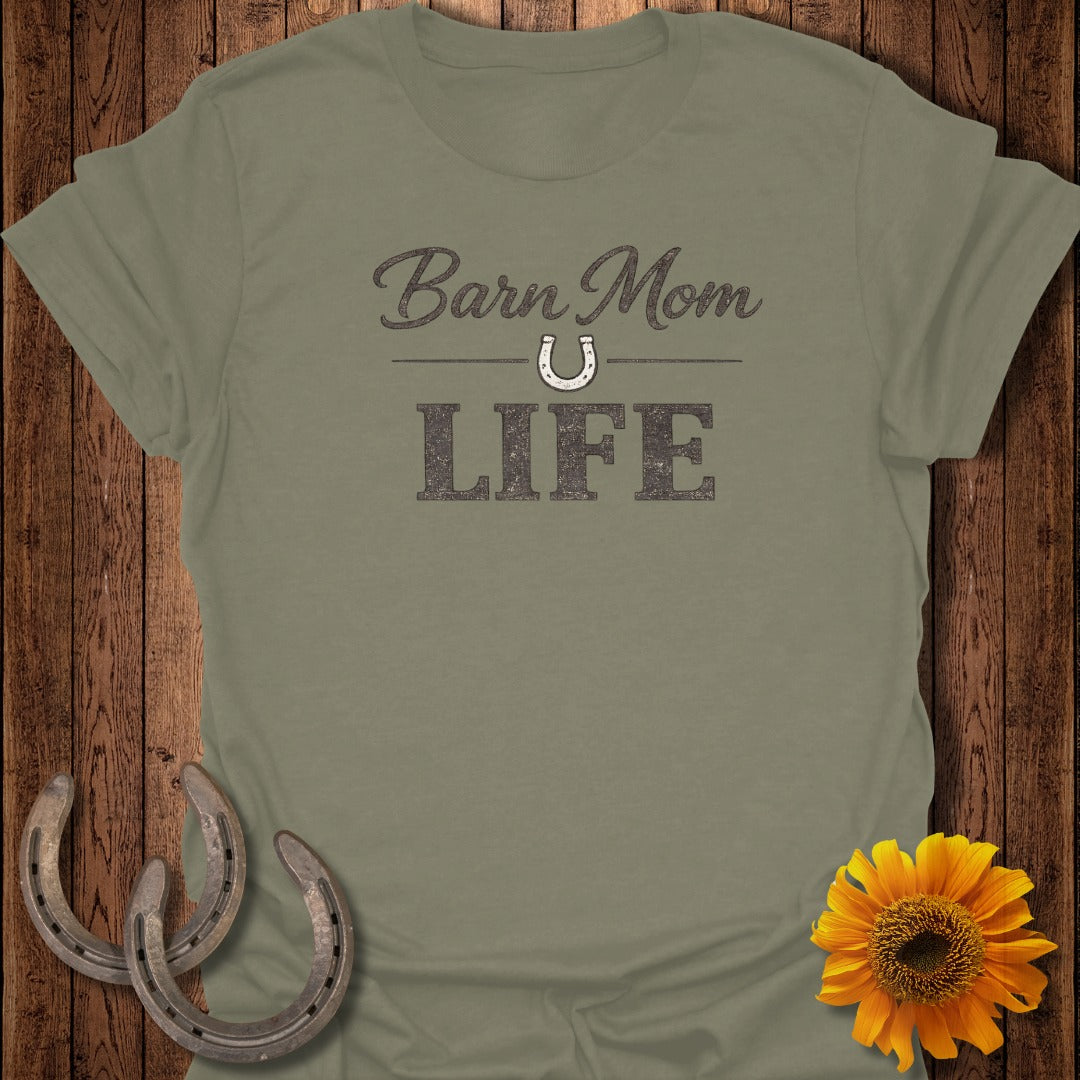 Olive green t-shirt with "Barn Mom LIFE" and a horseshoe graphic.
