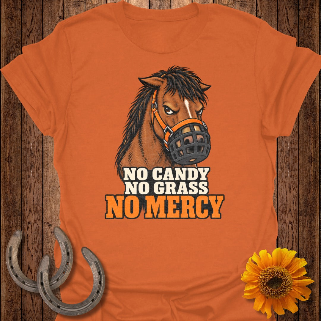 Orange t-shirt with horse wearing muzzle and text "NO CANDY NO GRASS NO MERCY".