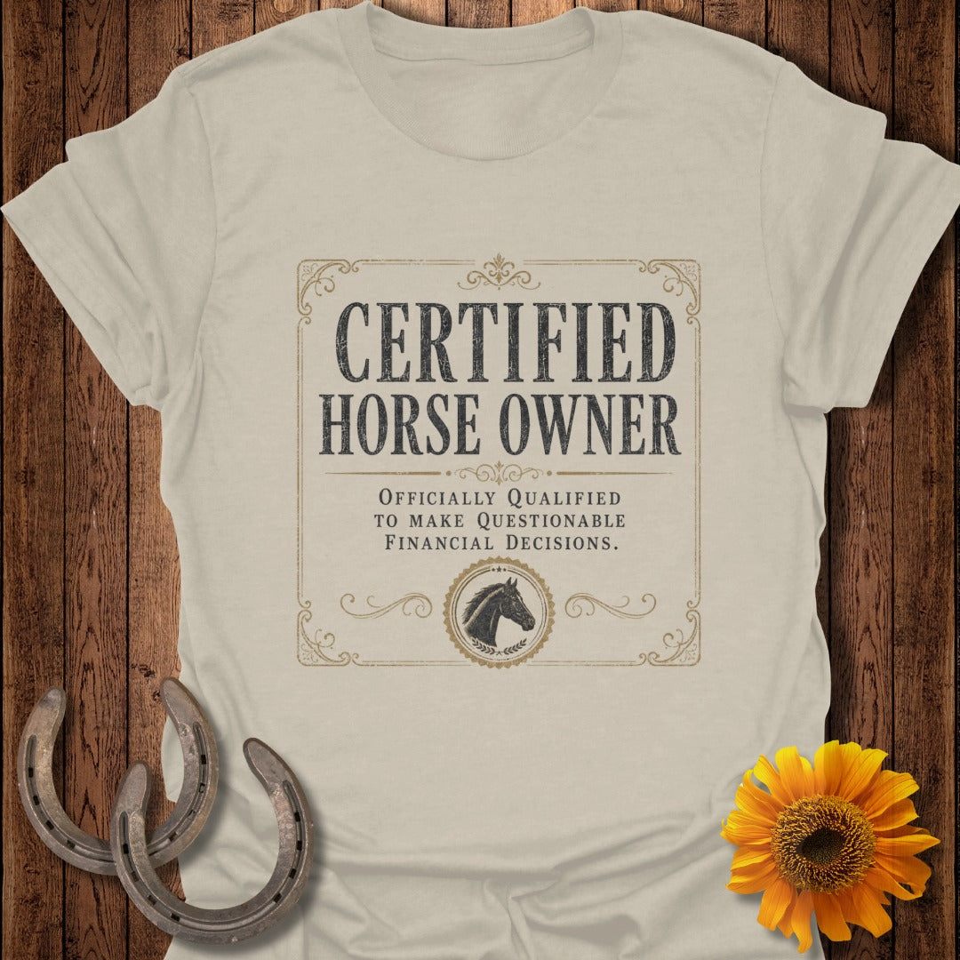 T-shirt with "CERTIFIED HORSE OWNER" and horse head emblem.