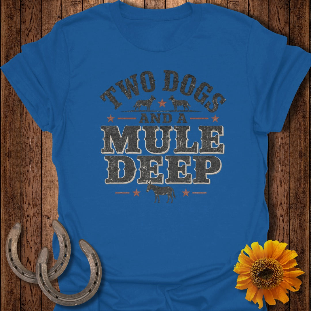Blue t-shirt with text "TWO DOGS AND A MULE DEEP" and animal graphics.