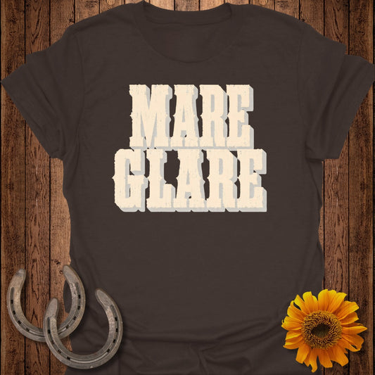 Brown t-shirt with "MARE GLARE" text in distressed cream font.