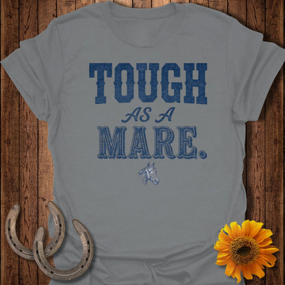 Gray t-shirt with "TOUGH AS A MARE." and horse graphic.