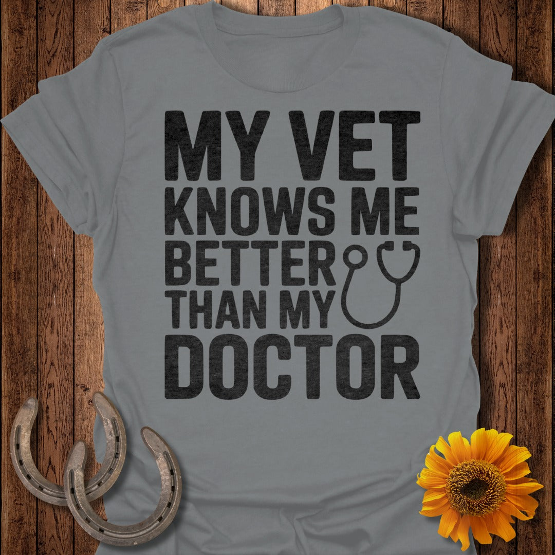 My Vet Knows Me Horse T-Shirt