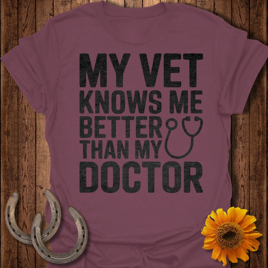 My Vet Knows Me Horse T-Shirt