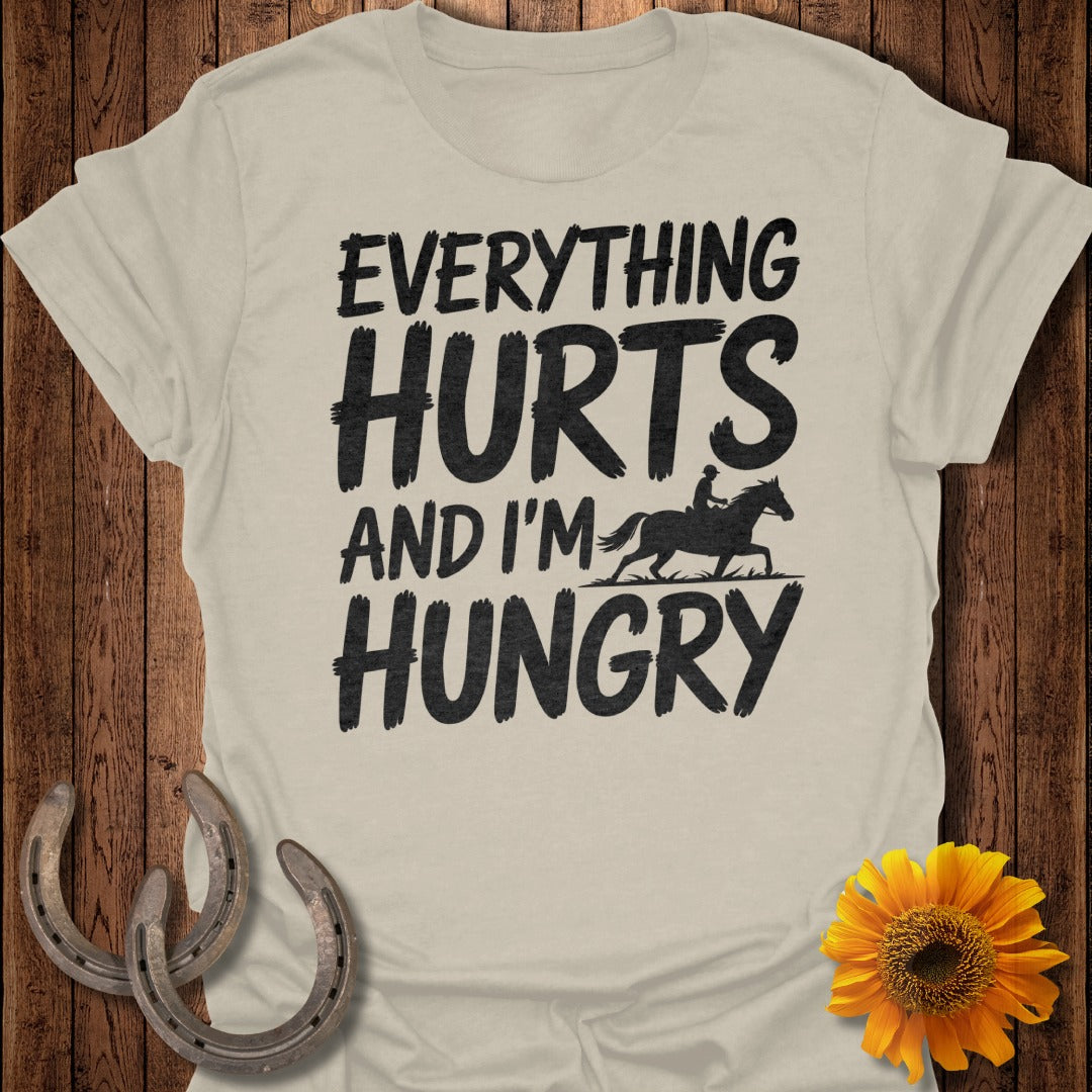 Everything Hurts Horse T-Shirt