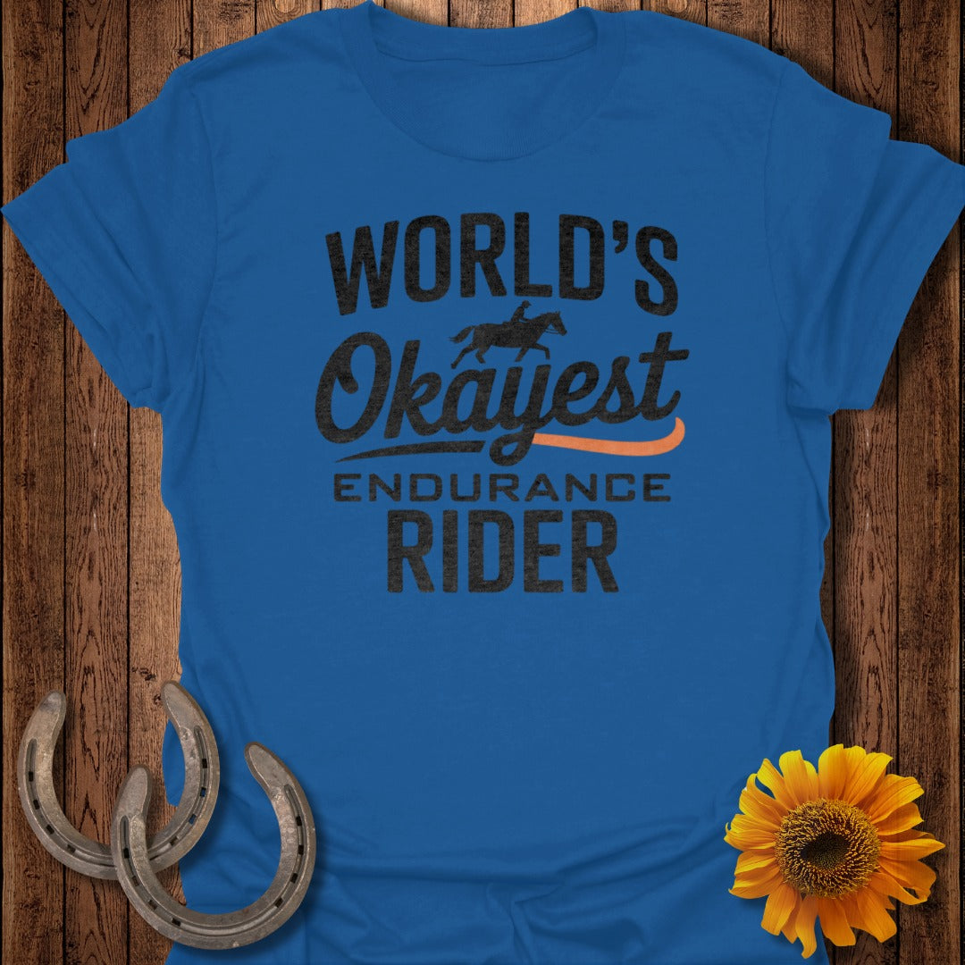 Okayest Endurance Rider Horse T-Shirt