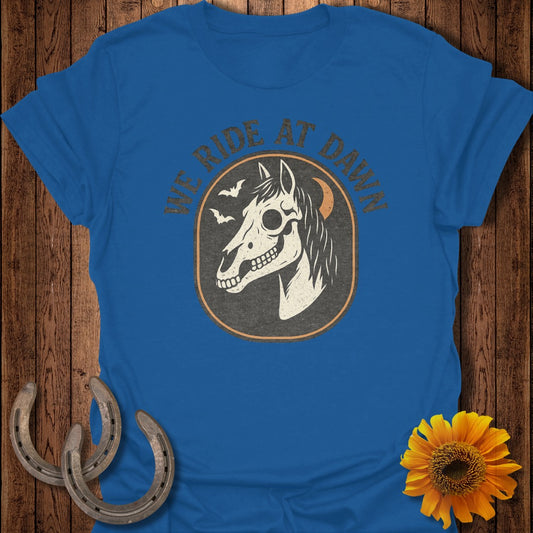 We Ride At Dawn Horse T-Shirt