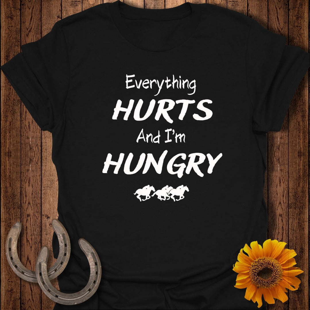 Everything Hurts Horse T-Shirt