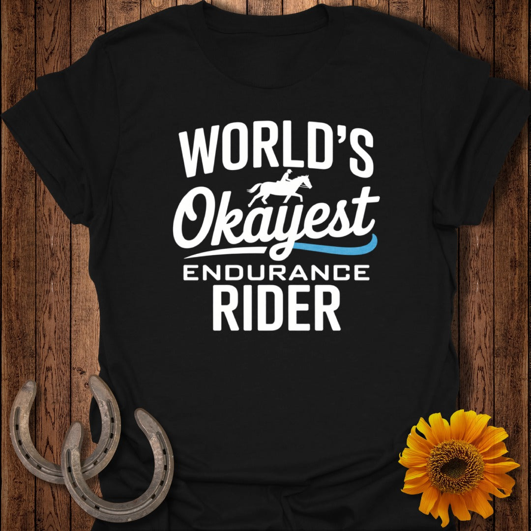 Okayest Endurance Rider Horse T-Shirt