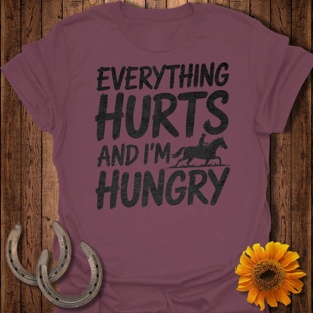 Everything Hurts Horse T-Shirt