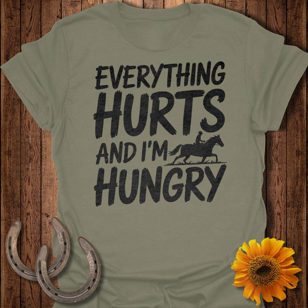 Everything Hurts Horse T-Shirt