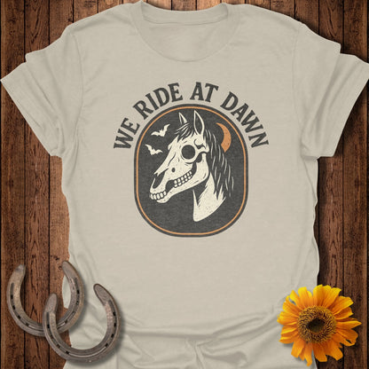 We Ride At Dawn Horse T-Shirt