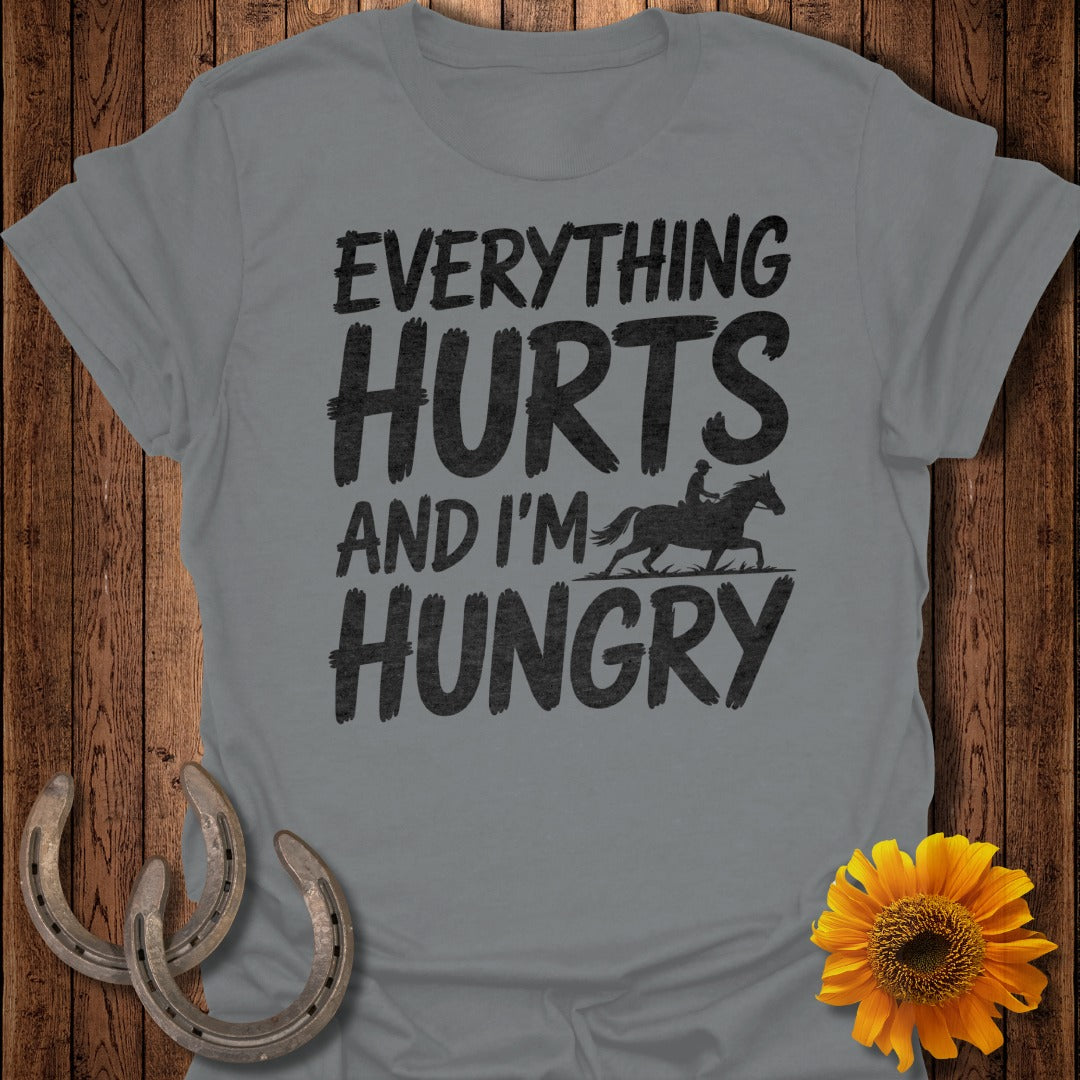 Everything Hurts Horse T-Shirt