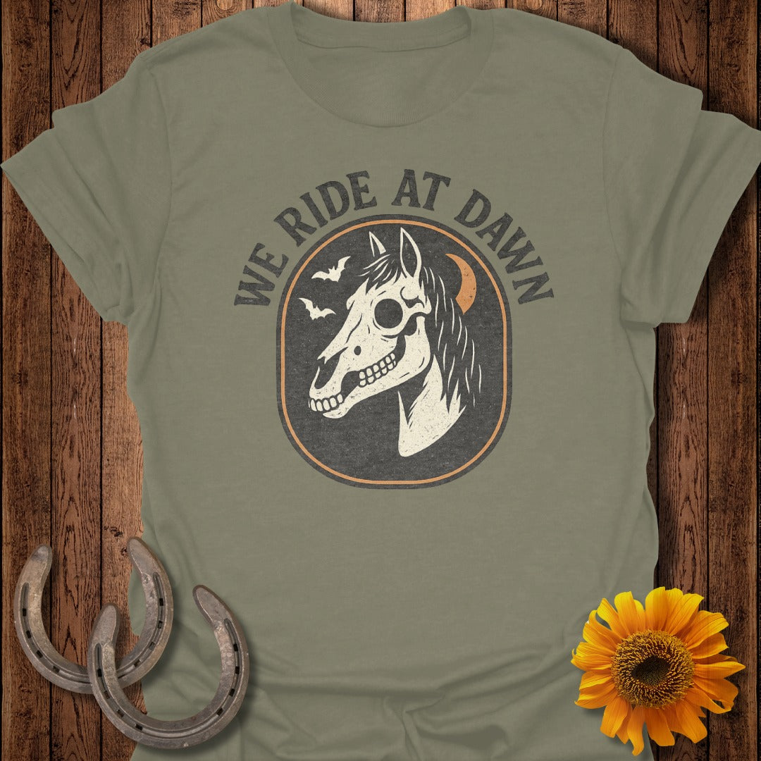 We Ride At Dawn Horse T-Shirt