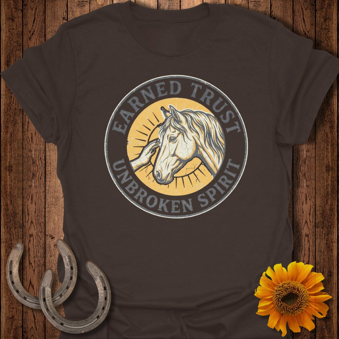 Earned Trust Unbroken Spirit T-Shirt