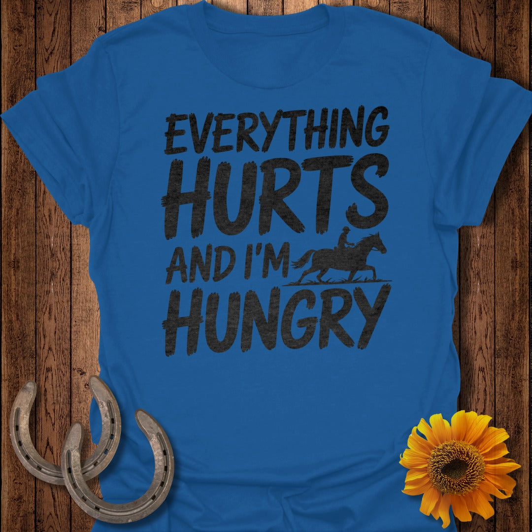 Everything Hurts Horse T-Shirt
