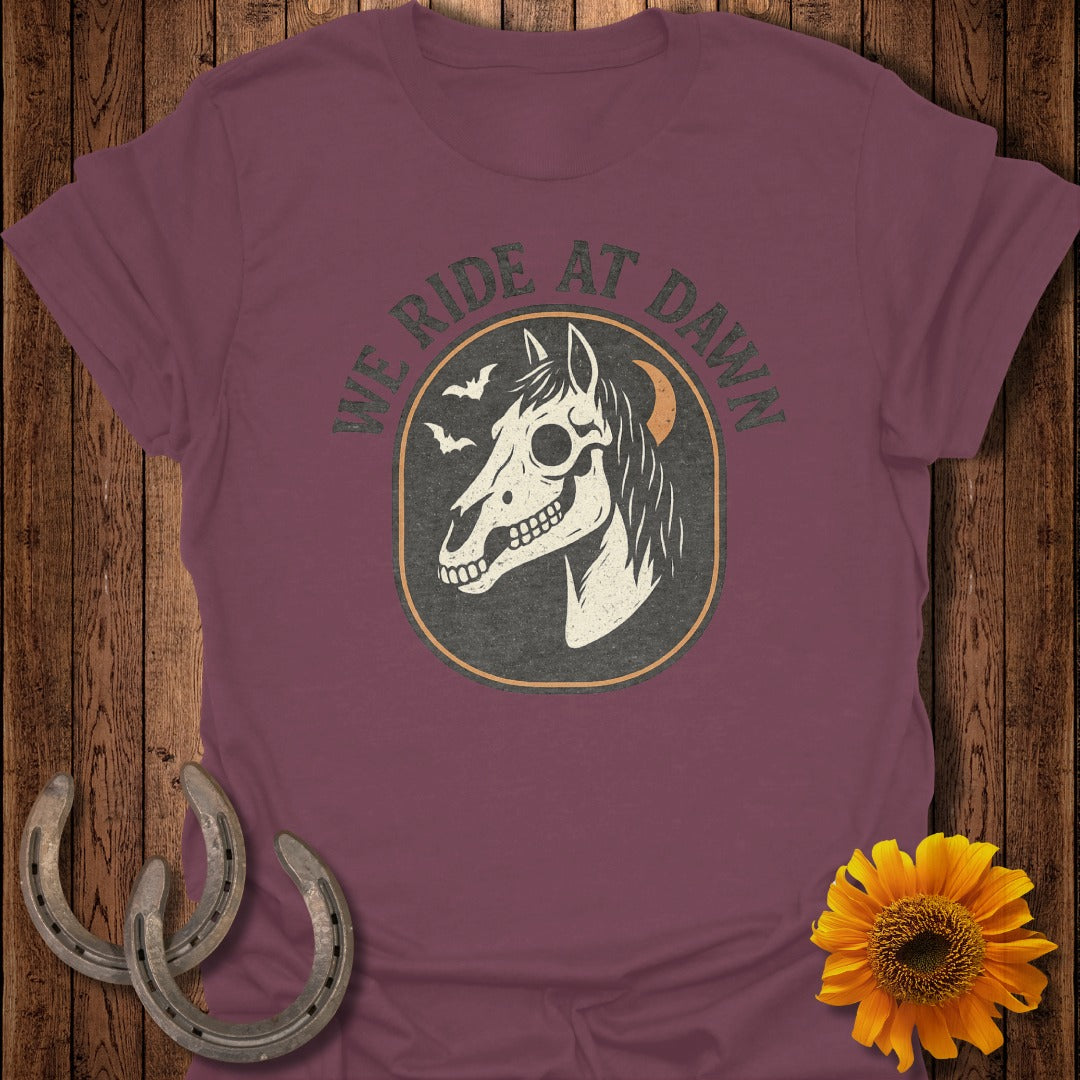We Ride At Dawn Horse T-Shirt