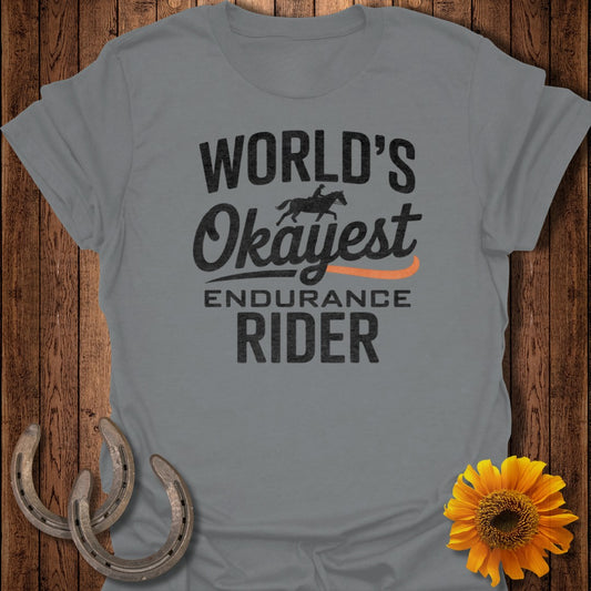 Okayest Endurance Rider Horse T-Shirt