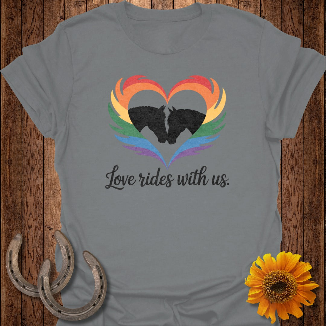 Love Rides With Us Horse T-Shirt