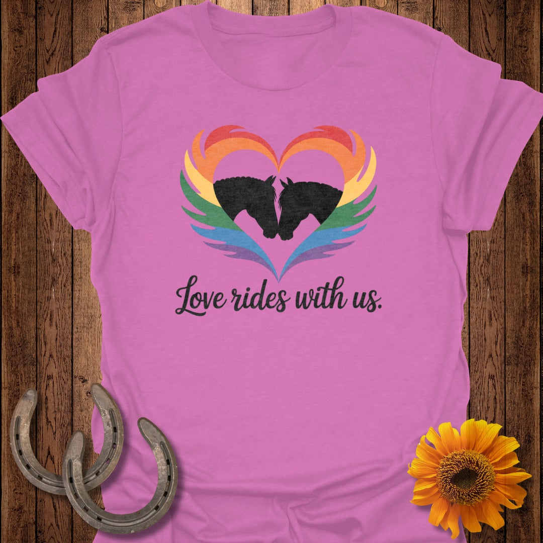 Love Rides With Us Horse T-Shirt