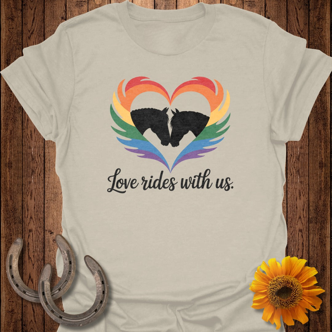 Love Rides With Us Horse T-Shirt