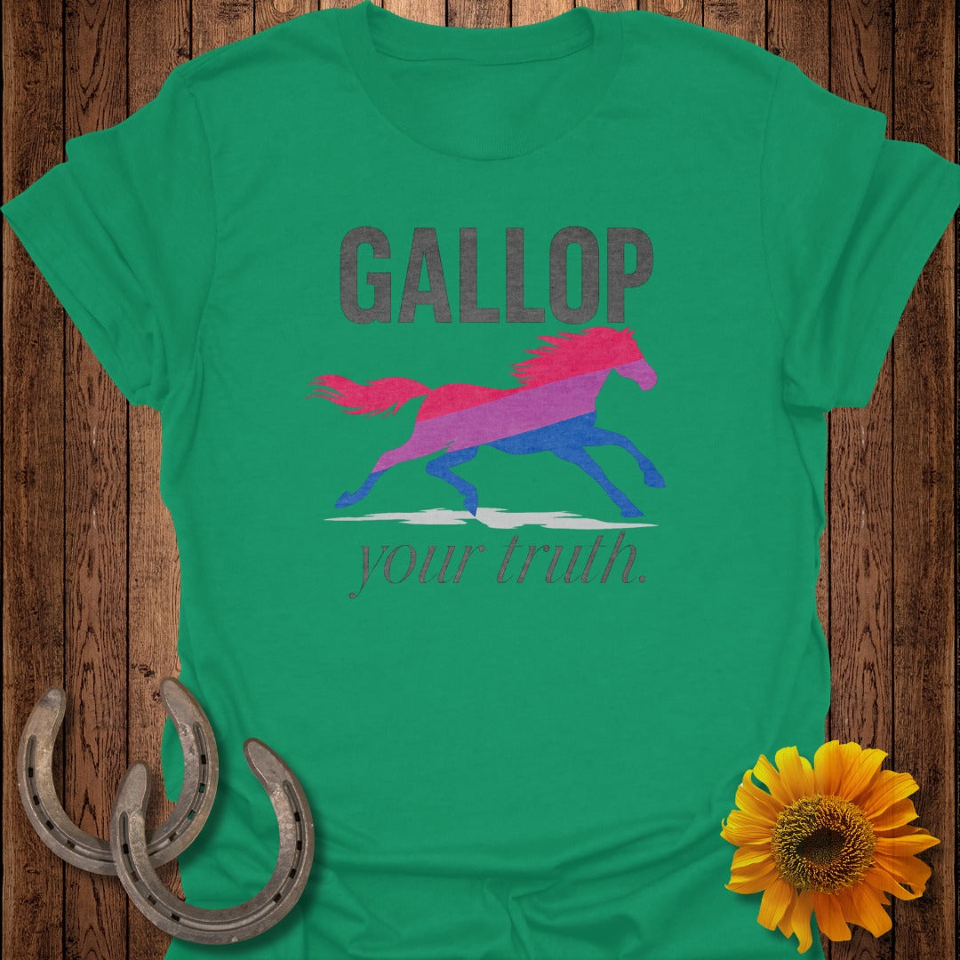 Green t-shirt with "GALLOP your truth" and a bi-colored horse silhouette.