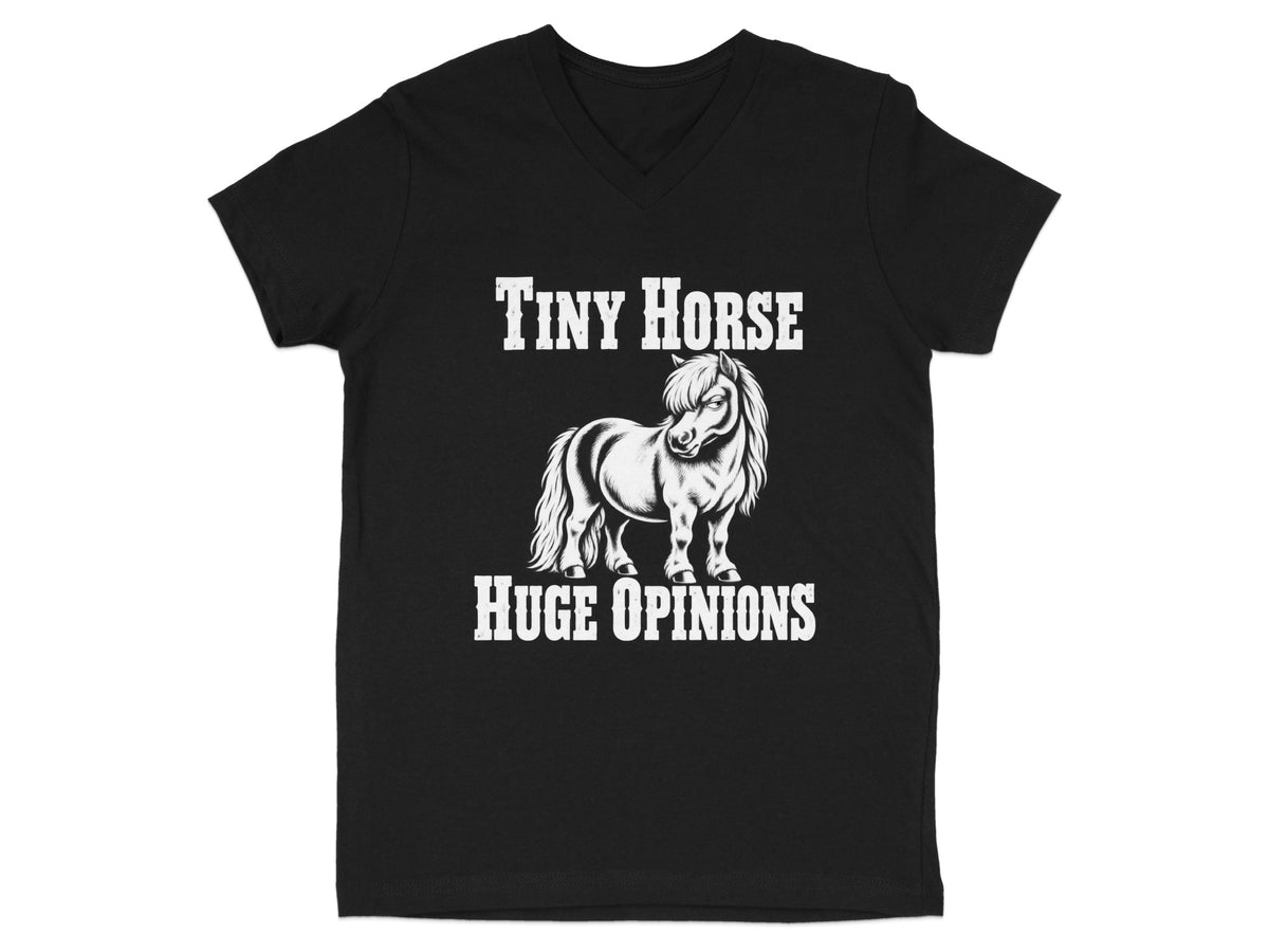 A black V-neck t-shirt featuring a white graphic of a pony and the text Tiny Horse Huge Opinions.