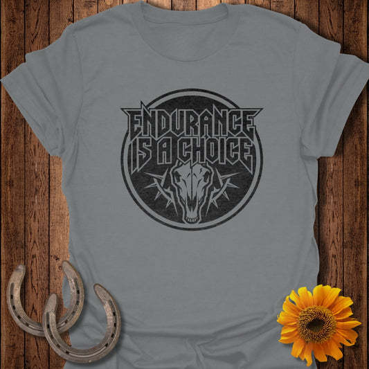 Endurance Is A Choice Skull Design Graphic Shirt