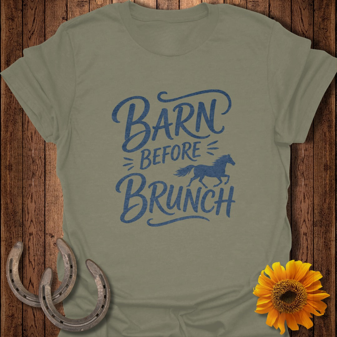 Olive green t-shirt with "Barn Before Brunch" text and a horse silhouette.