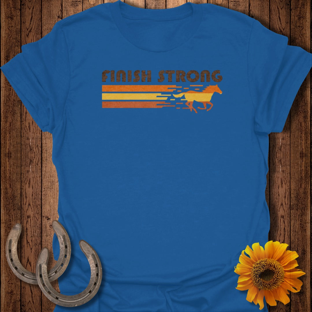 Finish Strong Motivational Horse Racing T-Shirt