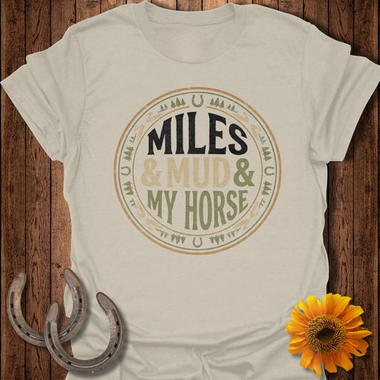 Miles & Mud & My Horse text in a circular horseshoe design.