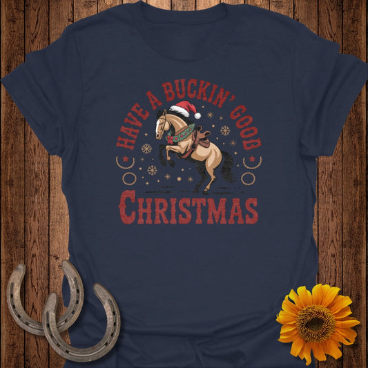 T-shirt with a horse wearing a Santa hat and Christmas wreath, saying "Have a Buckin' Good Christmas."