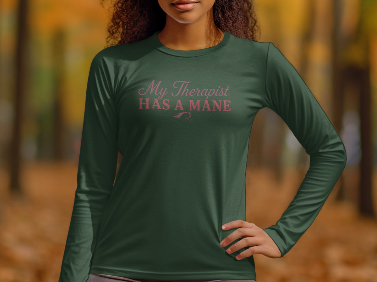 Dark green long-sleeved shirt with "My Therapist HAS A MANE" text and horse graphic.