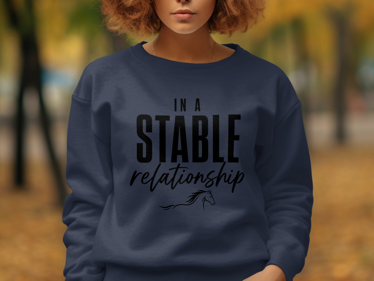 Navy sweatshirt with "In a Stable Relationship" text and horse graphic.
